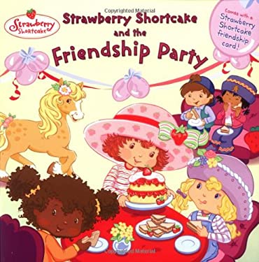 Strawberry Shortcake and the Friendship Party S69747