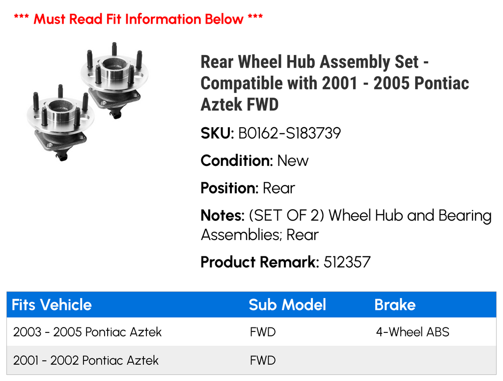 Rear Wheel Hub Assembly Set Compatible with 2001-2005 Pontiac Aztek FWD G13962