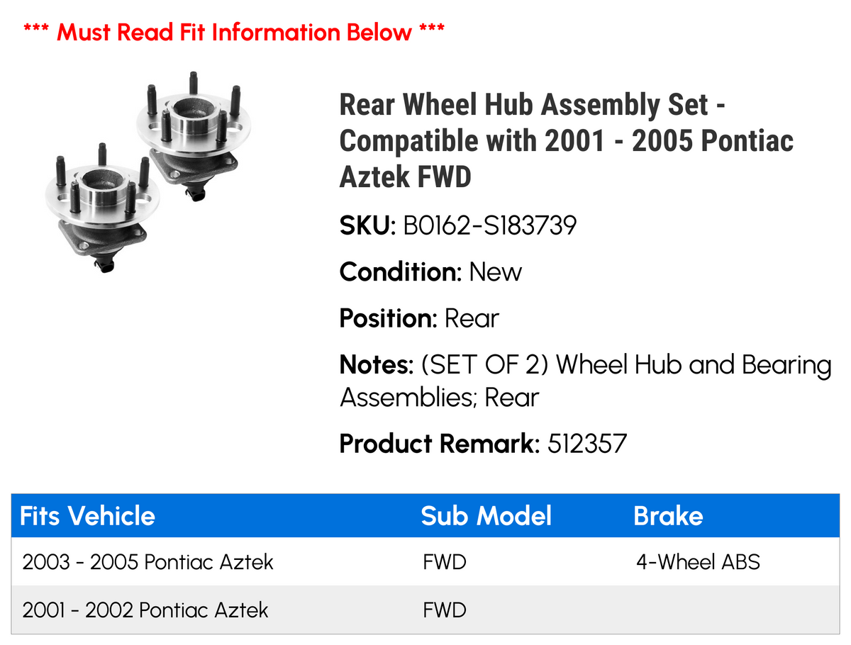 Rear Wheel Hub Assembly Set Compatible with 2001-2005 Pontiac Aztek FWD G13962